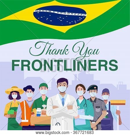 Thank You Frontline Workers Concept. Various Occupations People Wearing Face Masks With Flagof Brazi
