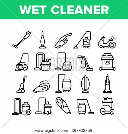 Wet Vacuum Cleaner Collection Icons Set Vector. Cleaner Cart For Wash Floor In Supermarket, Domestic