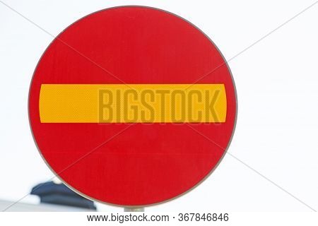 Traffic Sign Which Means Prohibited Entry At Teg
