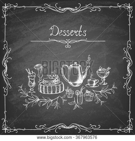 Set Of Hand-drawn Desserts On A Chalkboard.