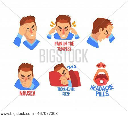 Man Suffering From Severe Headache Having Pain In Temples, Nausea And Taking Pills Vector Set