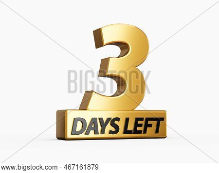Three Days Left Only 3 Days Left Design Template Countdown Left Days Banner. Count Time Sale. Nine, 