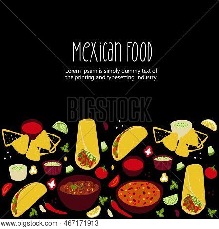 Mexican Food Illustration Tacos, Burrito, Chili Con Carne, Nachos, Guacamole On Black Background