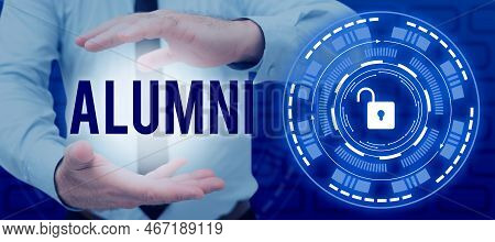 Conceptual Caption Alumni. Internet Concept Former Pupil Or Student Especially Male One Of Particula