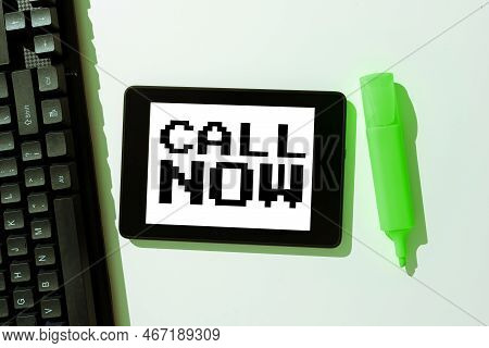 Text Caption Presenting Call Now. Internet Concept To Immediately Contact A Person Using Telecom Dev