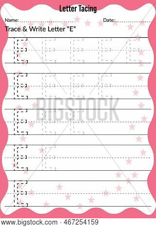 Alphabet Letter Tracing Worksheet. Writing A-z Exercise. Letter Tracing E Worksheet. Activity For Pr