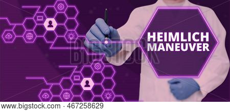 Sign Displaying Heimlich Maneuver. Concept Meaning Application Of Upward Pressure In Case Of Choking
