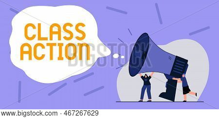 Text Caption Presenting Class Action. Business Idea Lawsuit Filed By Small Group Acting On Behalf Of