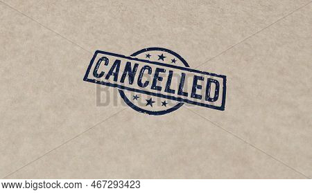 Cancelled Stamp Icons In Few Color Versions. Cancellation And Work Annulment Concept 3d Rendering Il