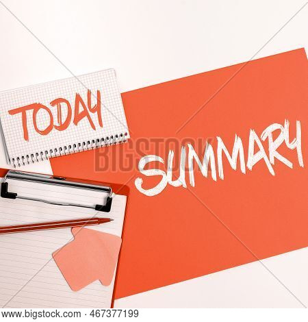 Text Sign Showing Summary. Business Concept Brief Statement Abstract Synopsis Concise Abbreviated Ve
