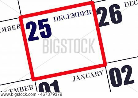 Date 25 December In A Frame On The Calendar, Mockup, Copy Space. Calendar For December. Winter Month