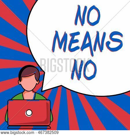 Conceptual Display No Means No. Word For Stop Abuse Gender Violence Negative Response Sexual Harassm