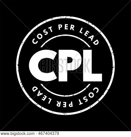Cpl Cost Per Lead - Online Advertising Pricing Model, Where The Advertiser Pays For An Explicit Sign