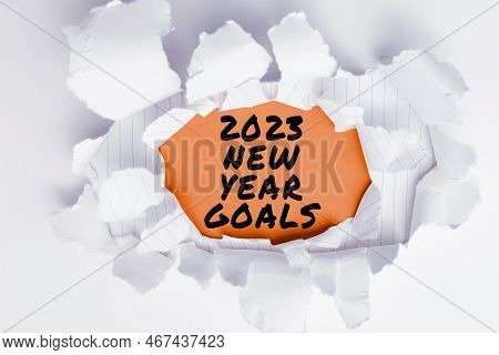 Sign Displaying 2023 New Year Goals. Business Idea Resolutions For 365 Days Coming Soon Motivation T