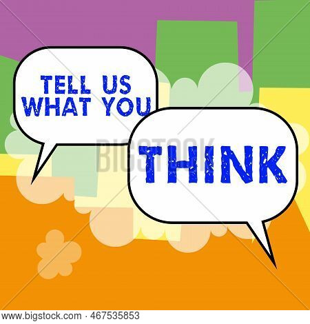 Inspiration Showing Sign Tell Us What You Think. Business Showcase Express Your Emotions And Thought