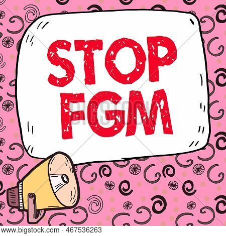 Sign Displaying Stop Fgm. Internet Concept Put An End On Female Genital Cutting And Female Circumcis