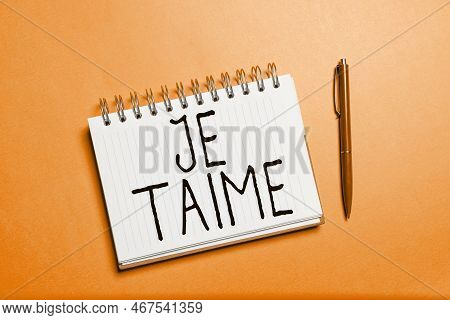 Conceptual Display Je Taime. Business Concept Expressing I Love You Words In French