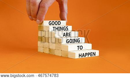 Good Things Happen Symbol. Concept Words Good Things Are Going To Happen On Wooden Blocks On A Beaut