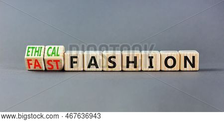 Fast Or Ethical Fashion Symbol. Concept Words Fast Fashion And Ethical Fashion On Wooden Cubes. Beau