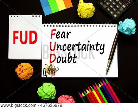 Fud Fear Uncertainty Doubt Symbol. Concept Words Fud Fear Uncertainty Doubt On White Note On A Beaut