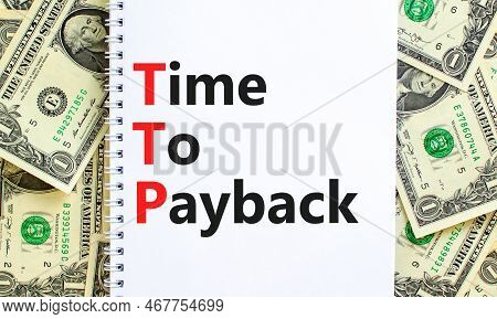 Ttp Time To Payback Symbol. Concept Words Ttp Time To Payback On White Note On A Beautiful Backgroun