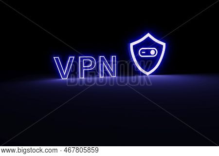 Vpn Neon Concept Self Illumination Background 3d Illustration