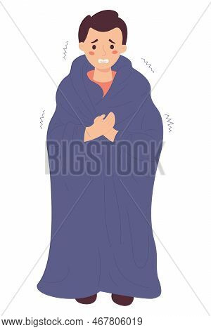 Unhappy Sick Man Wrapped In Blanket, Freezing And Trembling. Cartoon Flat Vector Illustration. Seaso
