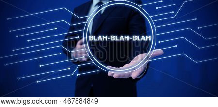 Conceptual Display Blah Blah Blah. Word For Talking Too Much False Information Gossips Non-sense Spe