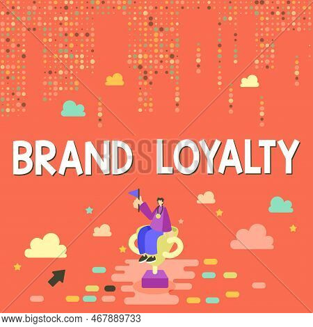 Text Caption Presenting Brand Loyalty. Business Showcase Repeat Purchase Ambassador Patronage Favori