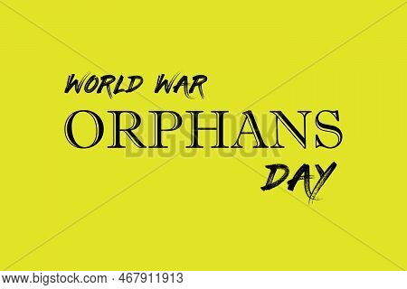 World War Orphans Day Card With Yellow Background For World Day Of War Orphans.