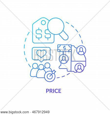 Price Blue Gradient Concept Icon. Product Value. Determine Reasonable Cost. Four P Marketing Mix Abs