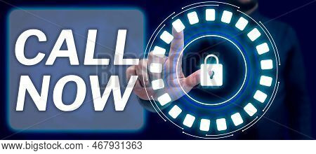 Conceptual Caption Call Now. Business Approach To Immediately Contact A Person Using Telecom Devices