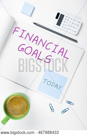 Writing Displaying Text Financial Goals. Business Approach Targets Usually Driven By Specific Future