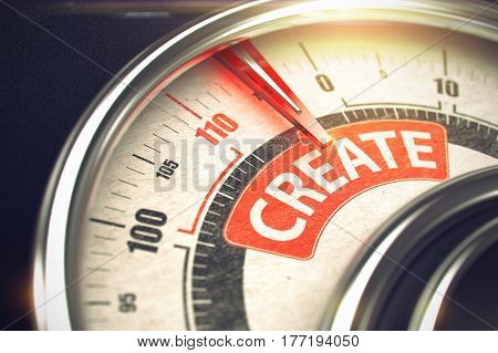 Shiny Metal Gauge with Red Punchline Reach the Create. Illustration with Depth of Field Effect. Dial with Red Needle Pointing the Message Create on the Red Label. 3D Render.