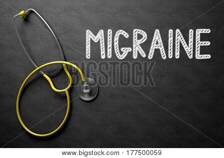 Medical Concept: Migraine Handwritten on Black Chalkboard. Top View of Yellow Stethoscope on Chalkboard. Medical Concept: Migraine - Medical Concept on Black Chalkboard. 3D Rendering.