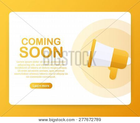 Megaphone Hand, Business Concept With Text Coming Soon. Vector Stock Illustration