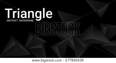 Triangle Background. Abstract Composition Of Triangular Pyramids. 3d Vector Illustration . Futuristi