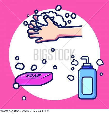 Vector Of Washing Hands. Hand, Soap, And Hand Sanitizer Vector Illustration