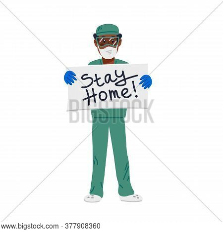 Tired Doctor Holding Sign With Stay Home Inscription.