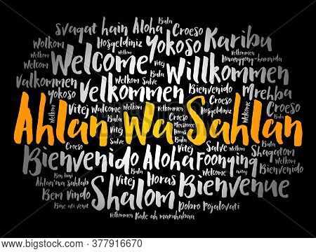 Ahlan Wa Sahlan (welcome In Arabic) Word Cloud In Different Languages