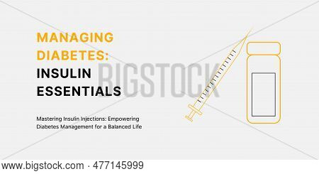 Diabetes Insulin Injections Banner On Light Background. Stylish Banner With Text And Icons For Healt