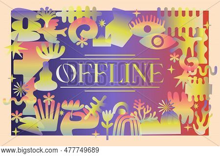 Stream Offline Overlay Background Boho Abstract Shape Text Effect Retro Gradient Chuby Chick Style
