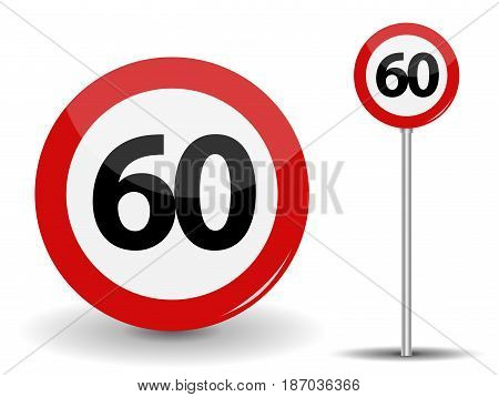 Round Red Road Sign Speed limit 60 kilometers per hour. Vector Illustration. EPS10