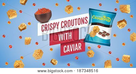 Crispy croutons ads. Vector realistic illustration of croutons with caviar. Horizontal banner with product.
