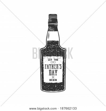 Fathers day label design. Rum bottle with sign - Let Fathers day begin. Funny holiday concept for celebrating day of father. Stock vector illustration isolated on white background.