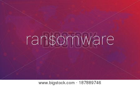 The word ransomware on the background of the world map and communication nodes. Editable eps10 Vector. Transparent background.