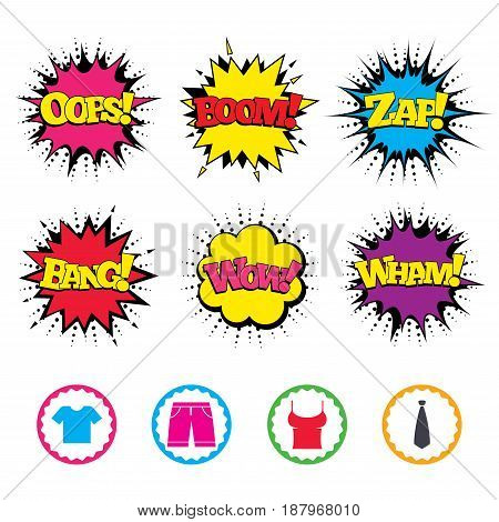 Comic Wow, Oops, Boom and Wham sound effects. Clothes icons. T-shirt and bermuda shorts signs. Business tie symbol. Zap speech bubbles in pop art. Vector
