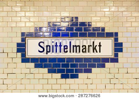 Berlin, Germany - December 18, 2017: Spittelmarkt Station In Berlin Subway Located Near To The Spree