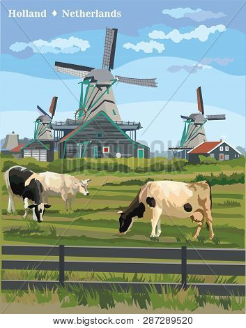 Vector Colorful Illustration Of Watermill In Amsterdam (netherlands, Holland). Landmark Of Holland. 