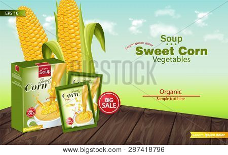 Sweet Corn Soup Vector Realistic. Product Placement Mock Up. Green Fields Background. 3d Illustratio